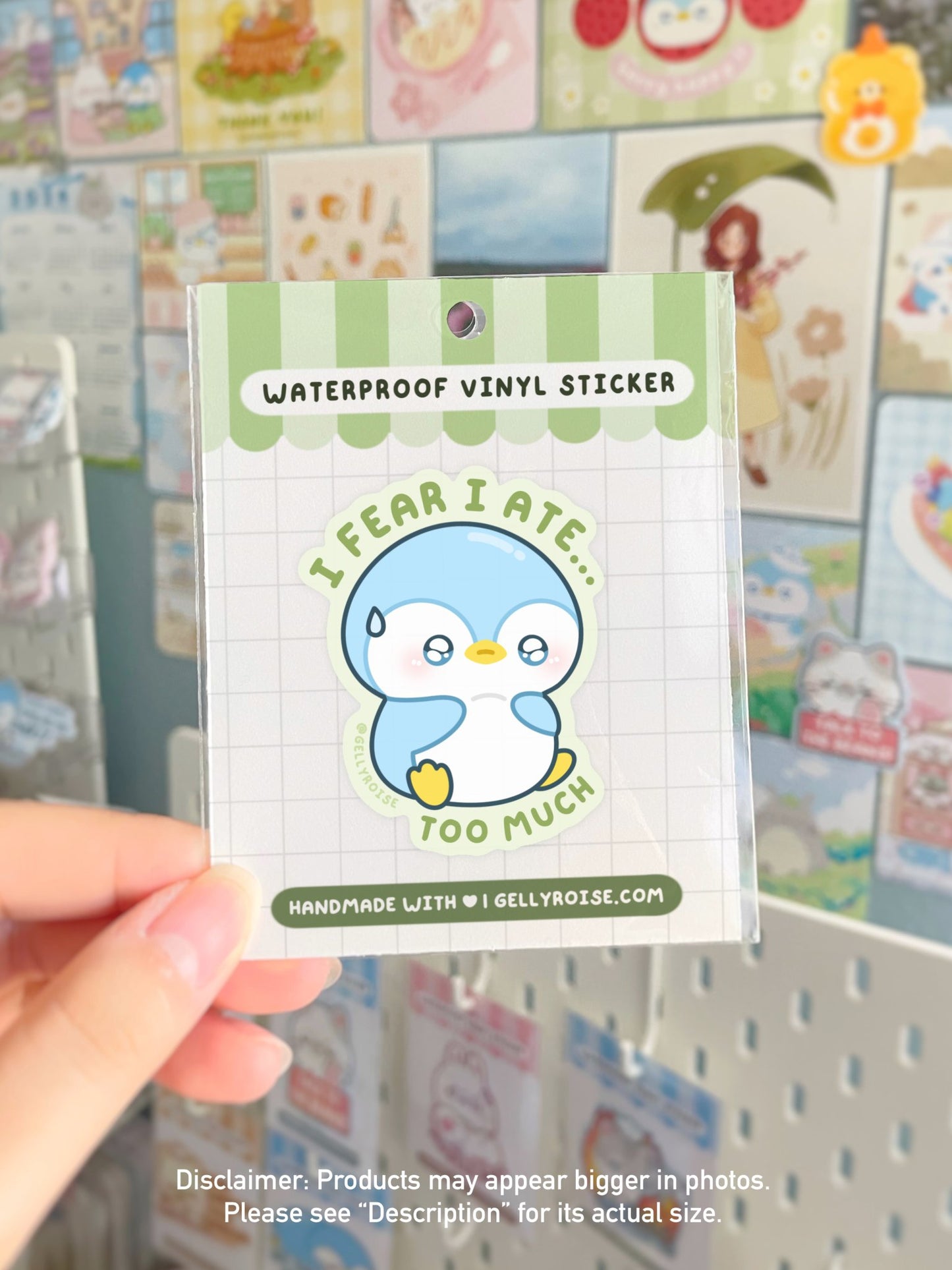 NEW I fear I Ate Too Much Waterproof Sticker - Gelly Roise