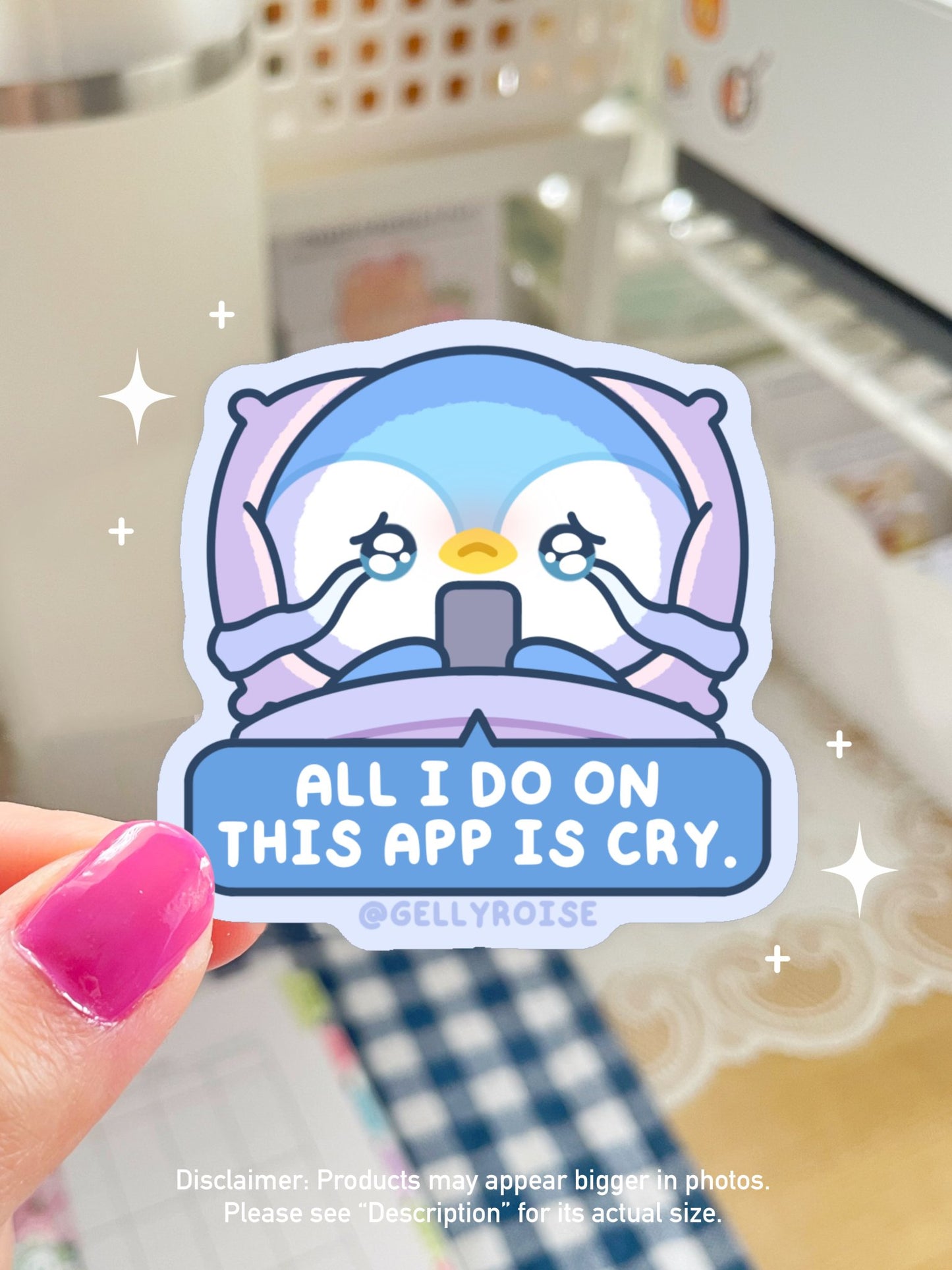 NEW "All I Do Is Cry On This App" Penguin Waterproof Sticker - Gelly Roise