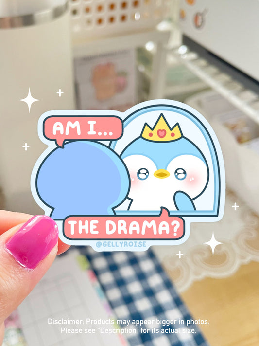 NEW Am I The Drama Penguin Waterproof Sticker - Gelly Roise